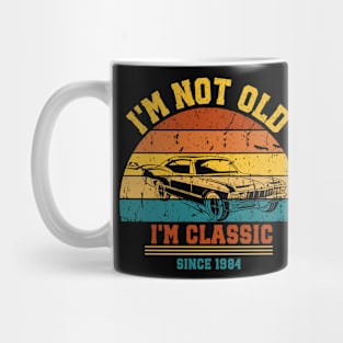 I'm not old - I'm classic Mug